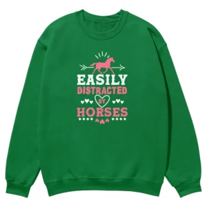 Easily Distracter By Horse Unisex Sweatshirt