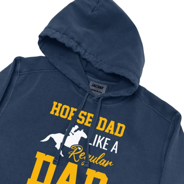 Horse Dad Like A Regular Dad But Cooler Unisex Comfort Colors Hooded Sweatshirt