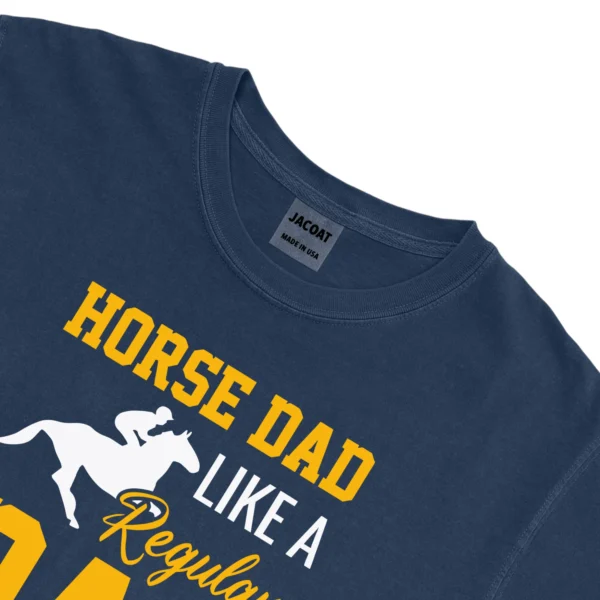Horse Dad Like A Regular Dad But Cooler Unisex Comfort Colors T-shirts