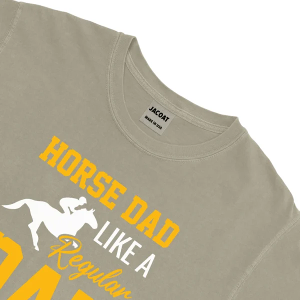Horse Dad Like A Regular Dad But Cooler Unisex Comfort Colors T-shirts