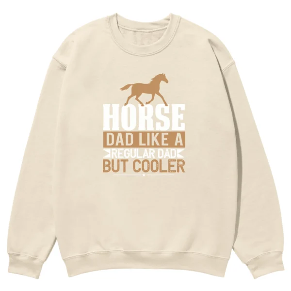 Horse Dad Like A Regular Dad But Cooler Vintage Unisex Sweatshirt